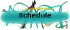 Schedule